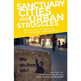 Sanctuary Cities and Urban Struggles