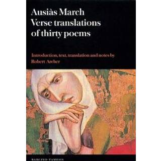 Ausias March: Verse Translations of Thirty Poems