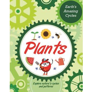 Earth's Amazing Cycles: Plants