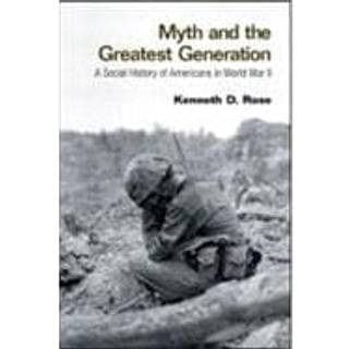 Myth and the Greatest Generation