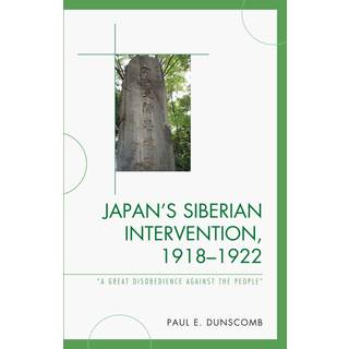 Japan's Siberian Intervention, 1918–1922