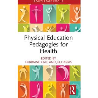Physical Education Pedagogies for Health