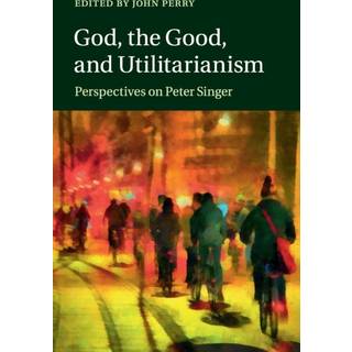 God, the Good, and Utilitarianism