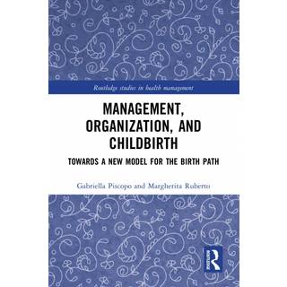 Management, Organization, and Childbirth