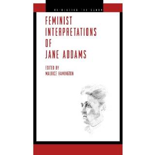 Feminist Interpretations of Jane Addams