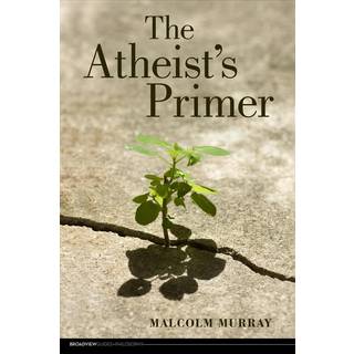 The Atheist's Primer