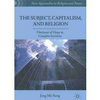 The Subject, Capitalism, and Religion