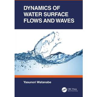 Dynamics of Water Surface Flows and Waves