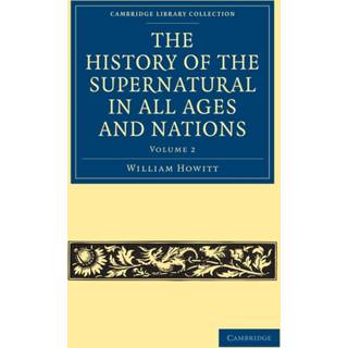 The History of the Supernatural in All Ages and Nations