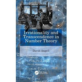 Irrationality and Transcendence in Number Theory