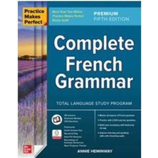 Practice Makes Perfect: Complete French Grammar, Premium Fifth Edition