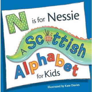 N is for Nessie: A Scottish Alphabet for Kids