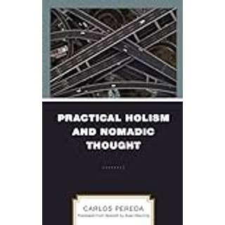 Practical Holism and Nomadic Thought