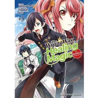 The Wrong Way to Use Healing Magic Volume 5: The Manga Companion