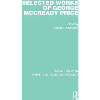 Selected Works of George McCready Price