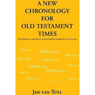 A New Chronology for Old Testament Times