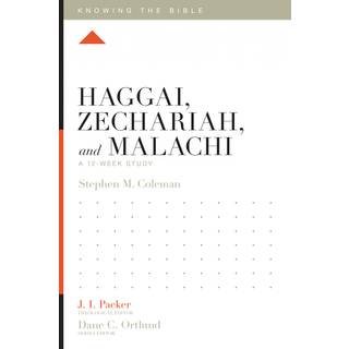 Haggai, Zechariah, and Malachi