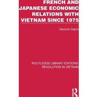 French and Japanese Economic Relations with Vietnam Since 1975