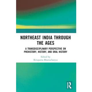 Northeast India Through the Ages