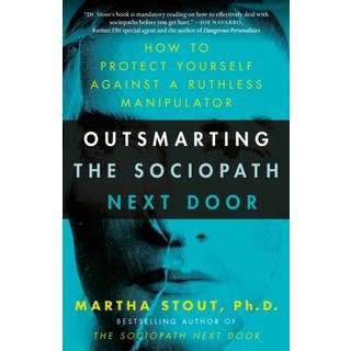 Outsmarting the Sociopath Next Door