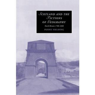 Scotland and the Fictions of Geography