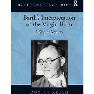 Barth's Interpretation of the Virgin Birth