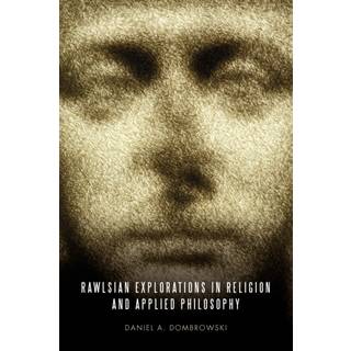 Rawlsian Explorations in Religion and Applied Philosophy