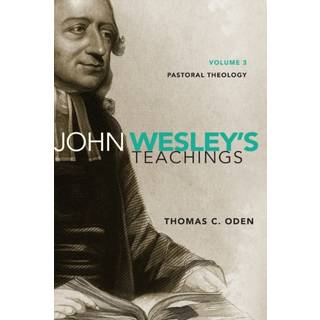 John Wesley's Teachings, Volume 3