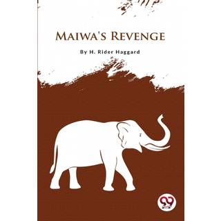 Maiwa's Revenge