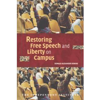 Restoring Free Speech and Liberty on Campus