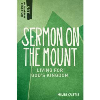 Sermon on the Mount – Living for God`s Kingdom