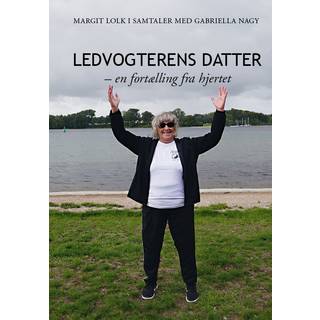 Ledvogterens datter - en fortælling fra hjertet