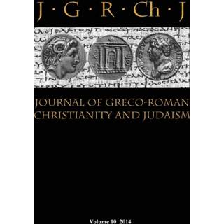 Journal of Greco-Roman Christianity and Judaism 10 (2014)
