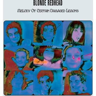 Blonde Redhead - Melody of Certain Damaged Lemons