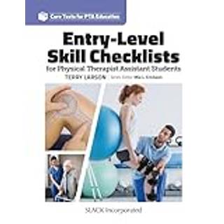 Entry Level Skill Checklists for Physical Therapist Assistant Students