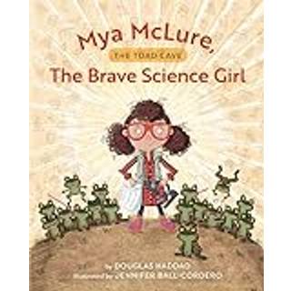 Mya McLure, The Brave Science Girl