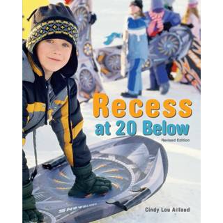 Recess at 20 Below, Revised Edition