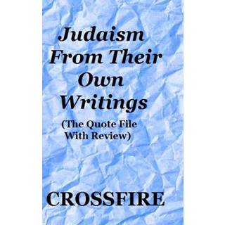 Judaism from Their Own Writings