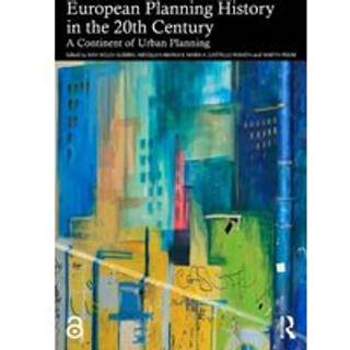 European Planning History in the 20th Century