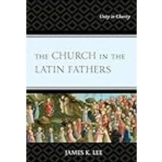 The Church in the Latin Fathers