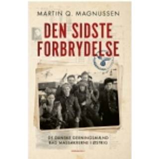 Martin Q. Magnussen - Den sidste forbrydelse - De danske gerningsmænd bag massakrerne i Østrig