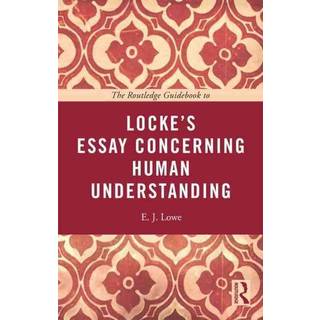 The Routledge Guidebook to Locke's Essay Concerning Human Understanding