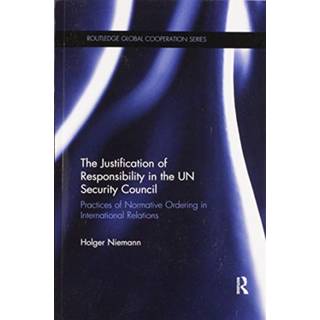 The Justification of Responsibility in the UN Security Council