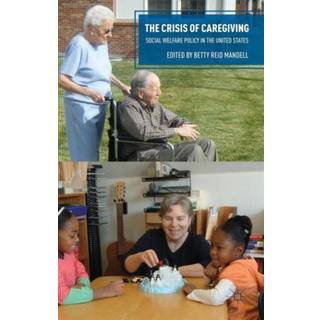 The Crisis of Caregiving