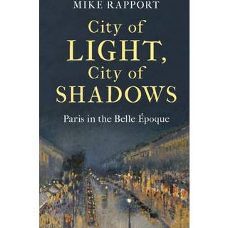 City of Light, City of Shadows