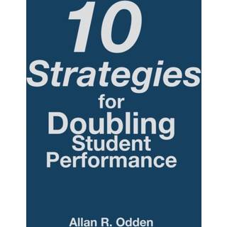 10 Strategies for Doubling Student Performance