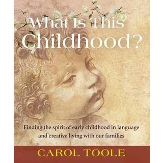 What is This Childhood?