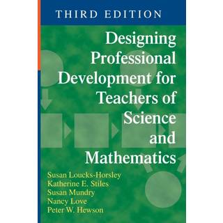 Designing Professional Development for Teachers of Science and Mathematics