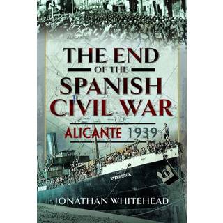 The End of the Spanish Civil War