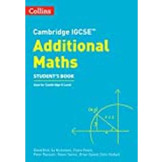 Cambridge IGCSE™ Additional Maths Student’s Book